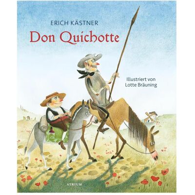 Atrium Don Quichotte, Kinderbücher von Erich Kästner, Lotte Bräuning Atrium Don Quichotte, Kinderbücher von Erich Kästner, Lotte Bräuning