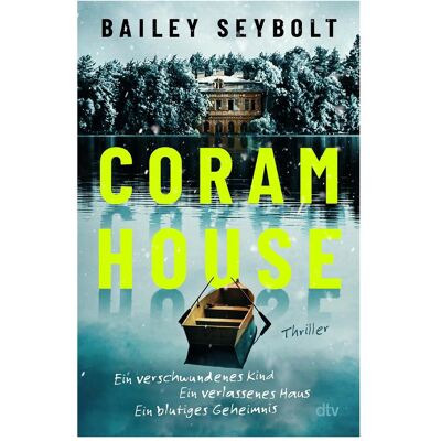 DTV Coram House, Belletristik von Bailey Seybolt, Susanne Goga-Klinkenberg DTV Coram House, Belletristik von Bailey Seybolt, Susanne Goga-Klinkenberg