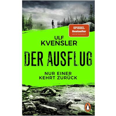 Penguin Random House Der Ausflug - Nur einer kehrt zurück, Belletristik von Ulf Kvensler, Sabine Thiele Penguin Random House Der Ausflug - Nur einer kehrt zurück, Belletristik von Ulf Kvensler, Sabine Thiele