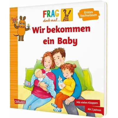 Carlsen Frag doch mal... die Maus: Wir bekommen ein Baby, Hörbücher von Denitza Gruber, Petra Klose Carlsen Frag doch mal... die Maus: Wir bekommen ein Baby, Hörbücher von Denitza Gruber, Petra Klose