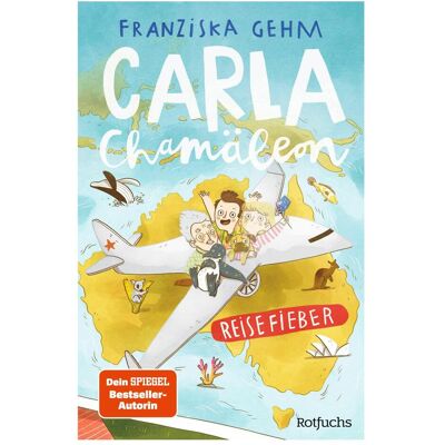 Rotfuchs, Kinderbücher, Carla Chamäleon: Reisefieber (Deutsch, Hardcover, Franziska Gehm) Rotfuchs, Kinderbücher, Carla Chamäleon: Reisefieber (Deutsch, Hardcover, Franziska Gehm)