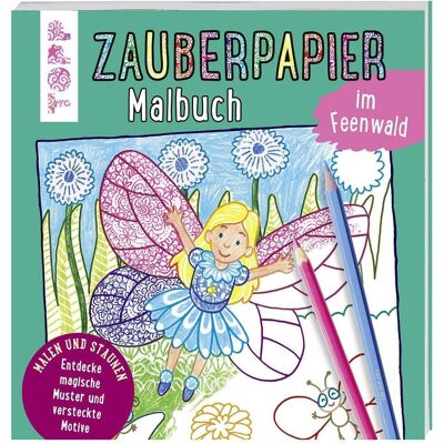 Frech Zauberpapier Malbuch im Feenwald Frech Zauberpapier Malbuch im Feenwald
