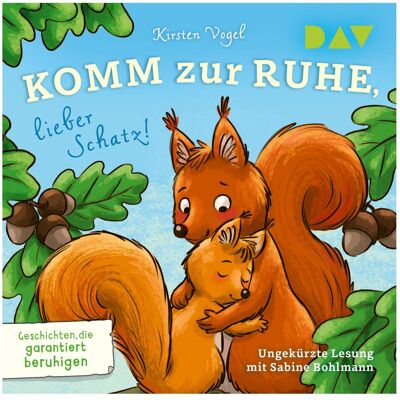 D.A.V. Komm zur Ruhe, lieber Schatz! Geschichten, die garantiert be, Hörbücher von Kirsten Vogel D.A.V. Komm zur Ruhe, lieber Schatz! Geschichten, die garantiert be, Hörbücher von Kirsten Vogel