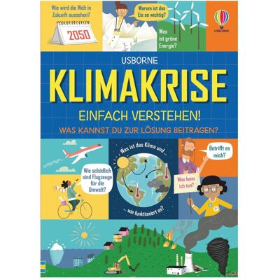 Usborne Publishing Klimakrise - einfach verstehen!, Kinderbücher von Andy Prentice, Eddie Reynolds Usborne Publishing Klimakrise - einfach verstehen!, Kinderbücher von Andy Prentice, Eddie Reynolds