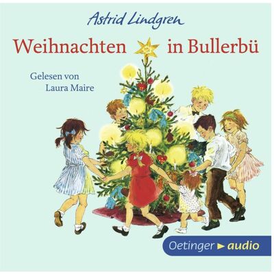Oetinger Weihnachten in Bullerbü, Hörbücher von Astrid Lindgren Oetinger Weihnachten in Bullerbü, Hörbücher von Astrid Lindgren