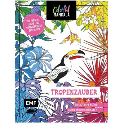 Edition Fischer Colorful Mandala – Tropenzauber Edition Fischer Colorful Mandala – Tropenzauber