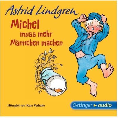Oetinger Michel muss mehr Männchen machen (Hörspiel), Hörbücher von Michel Lindgren Oetinger Michel muss mehr Männchen machen (Hörspiel), Hörbücher von Michel Lindgren