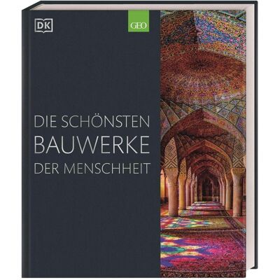 Dorling Kindersley Die schönsten Bauwerke der Menschheit, Sachbücher von Owen Hopkins, Simon Adams, Andrew Humphreys, Marcus Weeks, Reg G. Grant, Alexandra Black, Iain Zaczek Dorling Kindersley Die schönsten Bauwerke der Menschheit, Sachbücher von Owen Hopkins, Simon Adams, Andrew Humphreys, Marcus Weeks, Reg G. Grant, Alexandra Black, Iain Zaczek
