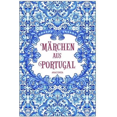 Anaconda Märchen aus Portugal, Belletristik von Harri Meier, Dieter Woll Anaconda Märchen aus Portugal, Belletristik von Harri Meier, Dieter Woll