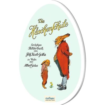 Esslinger Die Häschenschule: Kleines Pappbilderbuch in Ei-Form, Kinderbücher von Albert Sixtus Esslinger Die Häschenschule: Kleines Pappbilderbuch in Ei-Form, Kinderbücher von Albert Sixtus