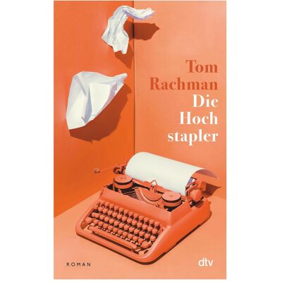 DTV Die Hochstapler, Belletristik von Bernhard Robben, Tom Rachman DTV Die Hochstapler, Belletristik von Bernhard Robben, Tom Rachman