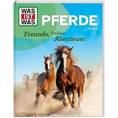 Tessloff WAS IST WAS Pferde. Freunde, Freiheit, Abenteuer, Kinderbücher von Dela Kienle Tessloff WAS IST WAS Pferde. Freunde, Freiheit, Abenteuer, Kinderbücher von Dela Kienle