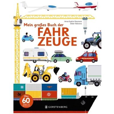 Gerstenberg Mein grosses Buch der Fahrzeuge, Kinderbücher von Anne-Sophie Baumann Gerstenberg Mein grosses Buch der Fahrzeuge, Kinderbücher von Anne-Sophie Baumann
