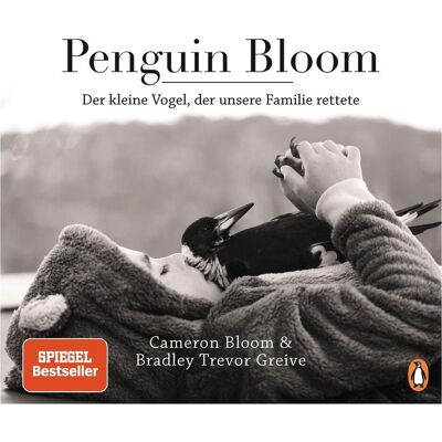 Penguin Hardcover Penguin Bloom, Fachbücher von Bradley Trevor Greive, Cameron Bloom Penguin Hardcover Penguin Bloom, Fachbücher von Bradley Trevor Greive, Cameron Bloom