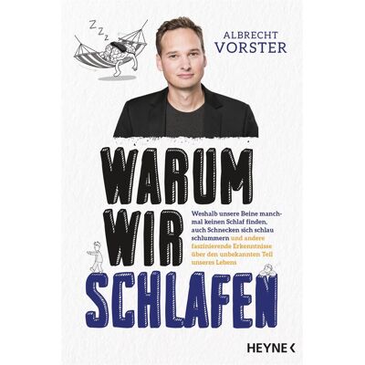 Heyne Warum wir schlafen, Sachbücher von Albrecht Vorster Heyne Warum wir schlafen, Sachbücher von Albrecht Vorster