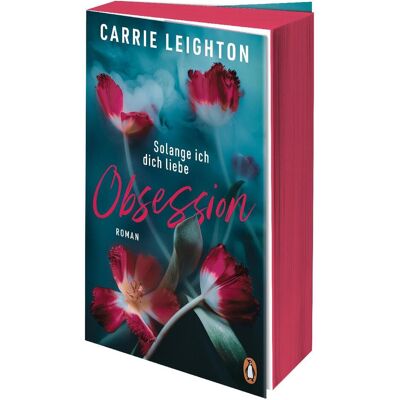 Penguin Random House Obsession - Solange ich dich liebe, Belletristik von Carrie Leighton, Ingrid Ickler Penguin Random House Obsession - Solange ich dich liebe, Belletristik von Carrie Leighton, Ingrid Ickler