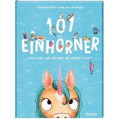 Oetinger 101 Einhörner und alles, was du über sie wissen musst!, Kinderbücher von Ruby van der Bogen Oetinger 101 Einhörner und alles, was du über sie wissen musst!, Kinderbücher von Ruby van der Bogen