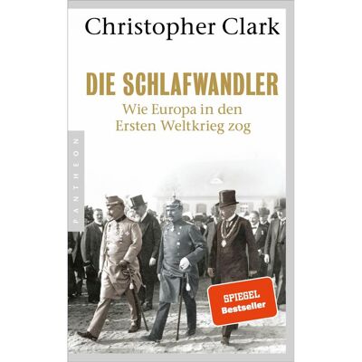 Pantheon Die Schlafwandler, Sachbücher von Christopher Clark Pantheon Die Schlafwandler, Sachbücher von Christopher Clark