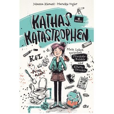 DTV Kathas Katastrophen – Mein Leben zwischen Freunde-Bubble und Eltern-Trouble, Kinderbücher von Johanna Klement DTV Kathas Katastrophen – Mein Leben zwischen Freunde-Bubble und Eltern-Trouble, Kinderbücher von Johanna Klement