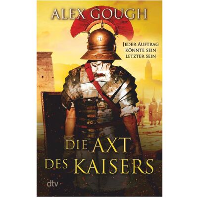 DTV Die Axt des Kaisers, Belletristik von Kristof Kurz, Alex Gough DTV Die Axt des Kaisers, Belletristik von Kristof Kurz, Alex Gough