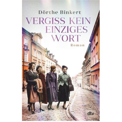 DTV Vergiss kein einziges Wort, Belletristik von Dörthe Binkert DTV Vergiss kein einziges Wort, Belletristik von Dörthe Binkert