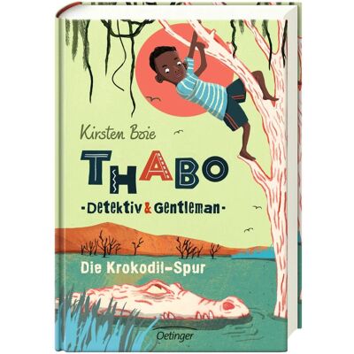 Oetinger Thabo: Detektiv und Gentleman - Die Krokodil-Spur, Kinderbücher von Maja Bohn, Kirsten Boie Oetinger Thabo: Detektiv und Gentleman - Die Krokodil-Spur, Kinderbücher von Maja Bohn, Kirsten Boie