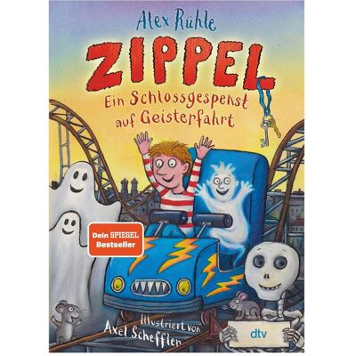 DTV Zippel – Ein Schlossgespenst auf Geisterfahrt, Kinderbücher von Axel Scheffler, Alex Rühle DTV Zippel – Ein Schlossgespenst auf Geisterfahrt, Kinderbücher von Axel Scheffler, Alex Rühle