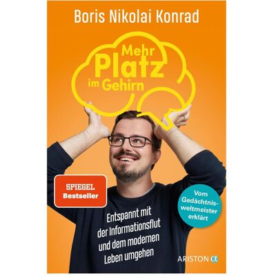 Ariston Mehr Platz im Gehirn, Fachbücher von Boris Nikolai Konrad Ariston Mehr Platz im Gehirn, Fachbücher von Boris Nikolai Konrad