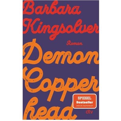 DTV Demon Copperhead, Belletristik von Barbara Kingsolver, Dirk van Gunsteren DTV Demon Copperhead, Belletristik von Barbara Kingsolver, Dirk van Gunsteren