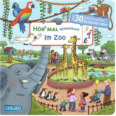 Carlsen Hör mal: Wimmelbuch: Im Zoo, Kinderbücher von Julia Hofmann Carlsen Hör mal: Wimmelbuch: Im Zoo, Kinderbücher von Julia Hofmann