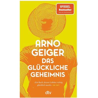 DTV Das glückliche Geheimnis, Belletristik von Arno Geiger DTV Das glückliche Geheimnis, Belletristik von Arno Geiger