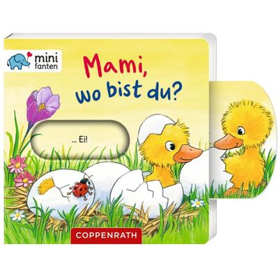 Coppenrath minifanten 37: Mami, wo bist du?, Kinderbücher von Antje Flad Coppenrath minifanten 37: Mami, wo bist du?, Kinderbücher von Antje Flad