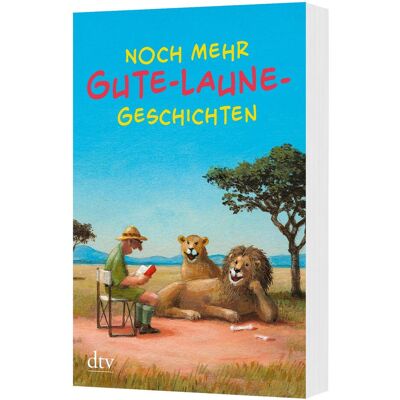 DTV Noch mehr Gute-Laune-Geschichten, Belletristik von Karoline Adler DTV Noch mehr Gute-Laune-Geschichten, Belletristik von Karoline Adler
