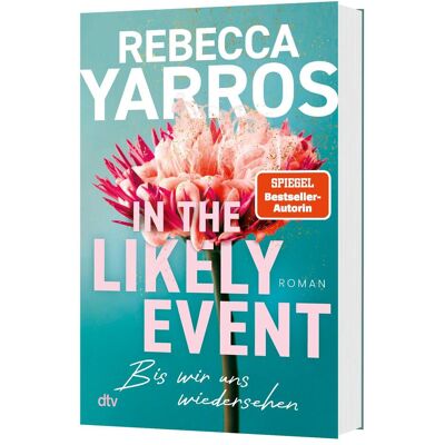 DTV In the Likely Event – Bis wir uns wiedersehen, Belletristik von Rebecca Yarros, Michelle Landau DTV In the Likely Event – Bis wir uns wiedersehen, Belletristik von Rebecca Yarros, Michelle Landau