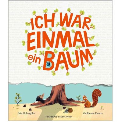 S.Fischer Ich war einmal ein Baum, Kinderbücher von Eoin McLaughlin S.Fischer Ich war einmal ein Baum, Kinderbücher von Eoin McLaughlin