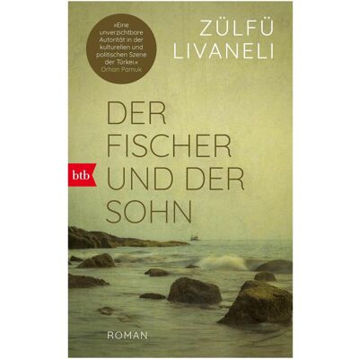 btb Der Fischer und der Sohn, Belletristik von Zülfü Livaneli btb Der Fischer und der Sohn, Belletristik von Zülfü Livaneli