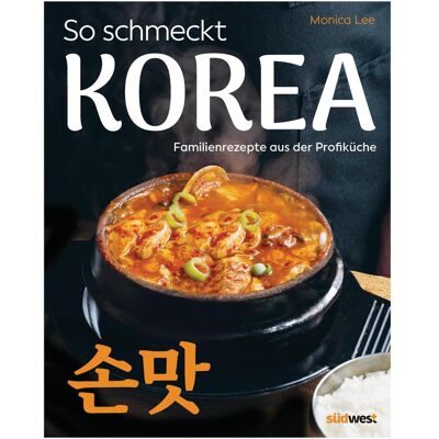 Südwest, Ratgeber, So schmeckt Korea (Deutsch, Hardcover, Monica Lee) Südwest, Ratgeber, So schmeckt Korea (Deutsch, Hardcover, Monica Lee)