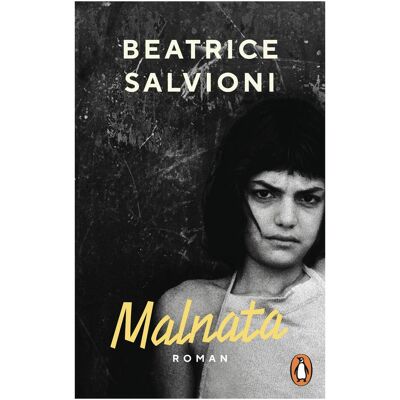 Penguin Random House Malnata, Belletristik von Beatrice Salvioni Penguin Random House Malnata, Belletristik von Beatrice Salvioni