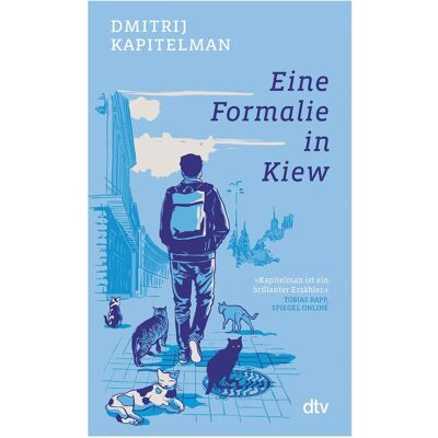 DTV Eine Formalie in Kiew, Belletristik von Dmitrij Kapitelman DTV Eine Formalie in Kiew, Belletristik von Dmitrij Kapitelman