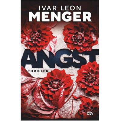 DTV Angst, Belletristik von Ivar Leon Menger DTV Angst, Belletristik von Ivar Leon Menger