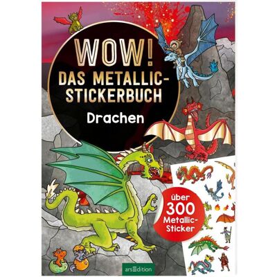 Ars Edition Wow! Das Metallic-Stickerbuch - Drachen, Kinderbücher von Sebastian Coenen Ars Edition Wow! Das Metallic-Stickerbuch - Drachen, Kinderbücher von Sebastian Coenen