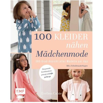 Edition Fischer 100 Kleider nähen – Mädchenmode, Ratgeber von Evelien Cabie Edition Fischer 100 Kleider nähen – Mädchenmode, Ratgeber von Evelien Cabie