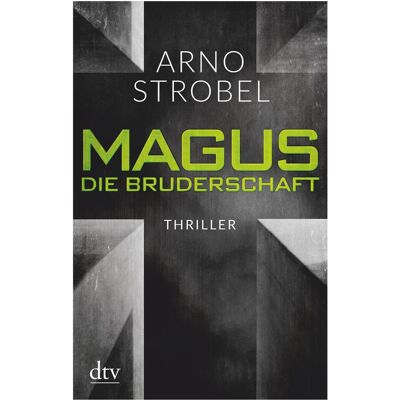 DTV Magus., Die Bruderschaft, Belletristik von Arno Strobel DTV Magus., Die Bruderschaft, Belletristik von Arno Strobel