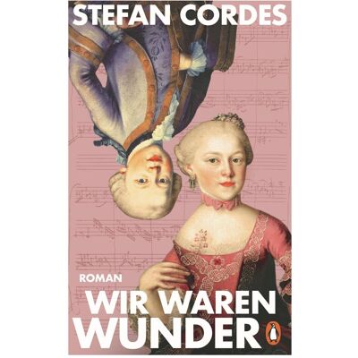 Penguin Wir waren Wunder, Belletristik von Stefan Cordes Penguin Wir waren Wunder, Belletristik von Stefan Cordes