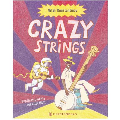 Gerstenberg Crazy Strings, Kinderbücher von Vitali Konstantinov Gerstenberg Crazy Strings, Kinderbücher von Vitali Konstantinov
