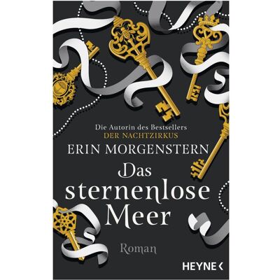 Heyne Das sternenlose Meer, Belletristik von Erin Morgenstern Heyne Das sternenlose Meer, Belletristik von Erin Morgenstern
