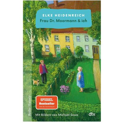DTV Frau Dr. Moormann & ich, Belletristik von Elke Heidenreich DTV Frau Dr. Moormann & ich, Belletristik von Elke Heidenreich
