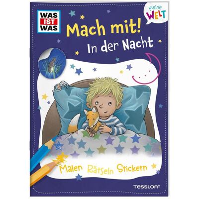 Tessloff WAS IST WAS Meine Welt Mach mit! In der Nacht, Kinderbücher von Katja Baier, Stéffie Becker Tessloff WAS IST WAS Meine Welt Mach mit! In der Nacht, Kinderbücher von Katja Baier, Stéffie Becker