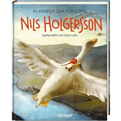 Oetinger Klassiker zum Vorlesen. Nils Holgersson, Kinderbücher von Selma Lagerlöf, Usch Luhn Oetinger Klassiker zum Vorlesen. Nils Holgersson, Kinderbücher von Selma Lagerlöf, Usch Luhn