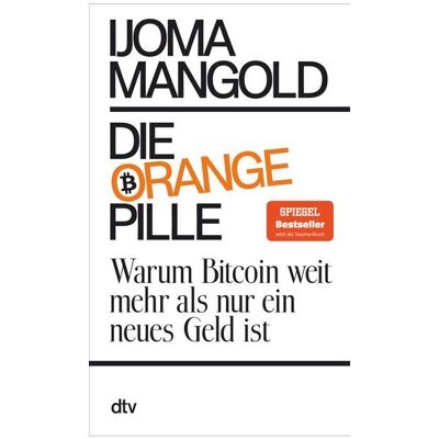 DTV Die orange Pille, Sachbücher von Ijoma Mangold DTV Die orange Pille, Sachbücher von Ijoma Mangold